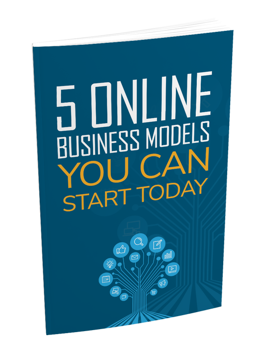 5 Online Business Models You Can Start Today